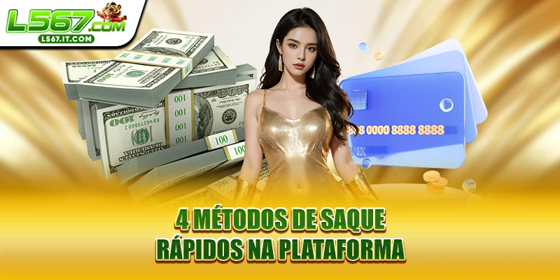 4 métodos de saque rápidos na plataforma