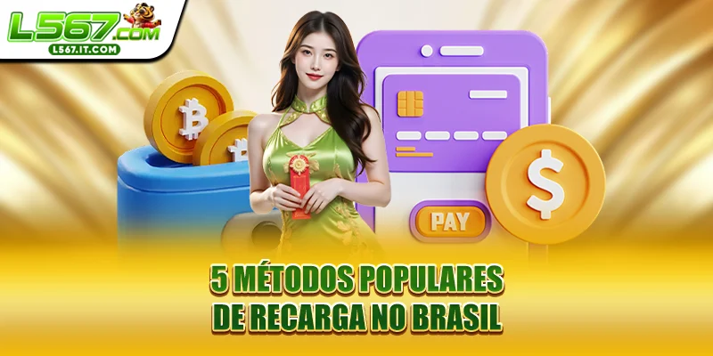 5 métodos populares de recarga no Brasil