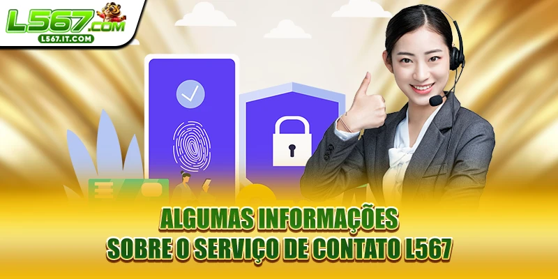 Algumas informações sobre o serviço de contato L567