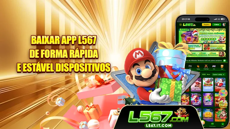 Baixar App L567 De Forma Rápida E Estável Dispositivos