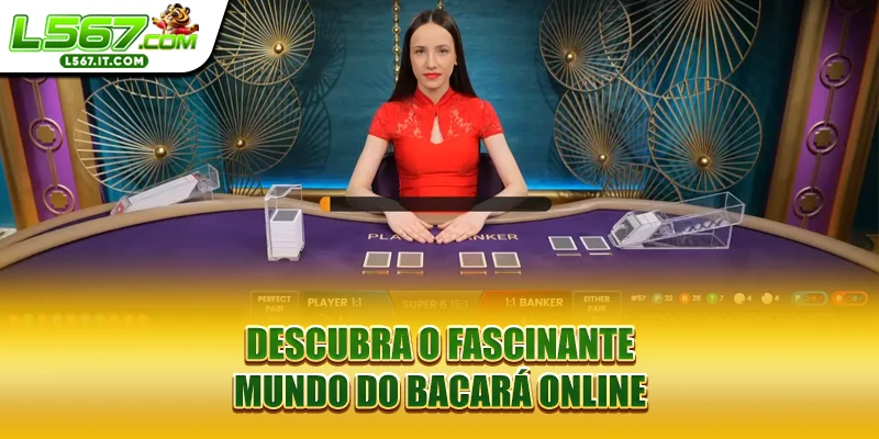 Descubra o fascinante mundo do Bacará online