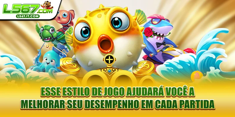 Esse estilo de jogo ajudará você a melhorar seu desempenho em cada partida