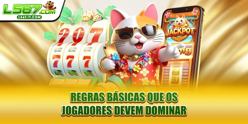 Regras básicas que os jogadores devem dominar