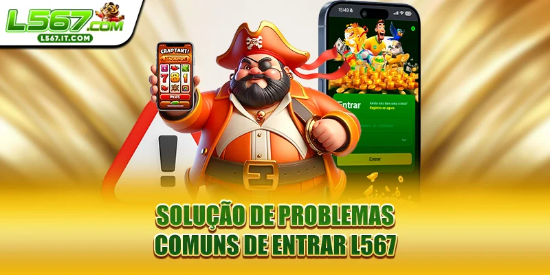Solução de problemas comuns de Entrar L567